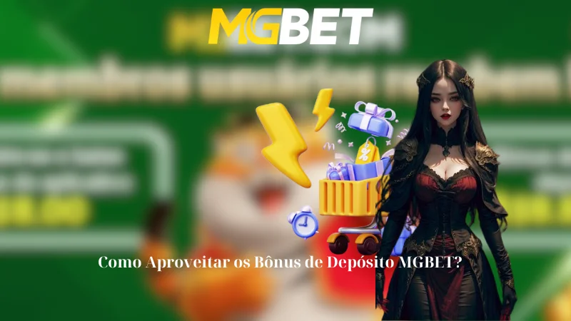 Como Aproveitar os Bônus de Depósito MGBET?