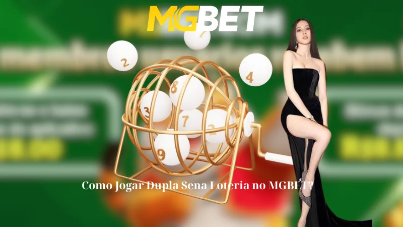 Como Jogar Dupla Sena Loteria no MGBET?