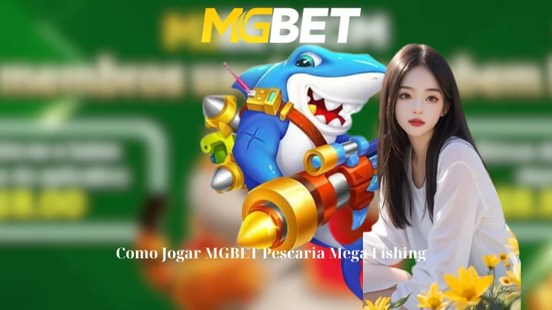 Como Jogar MGBET Pescaria Mega Fishing