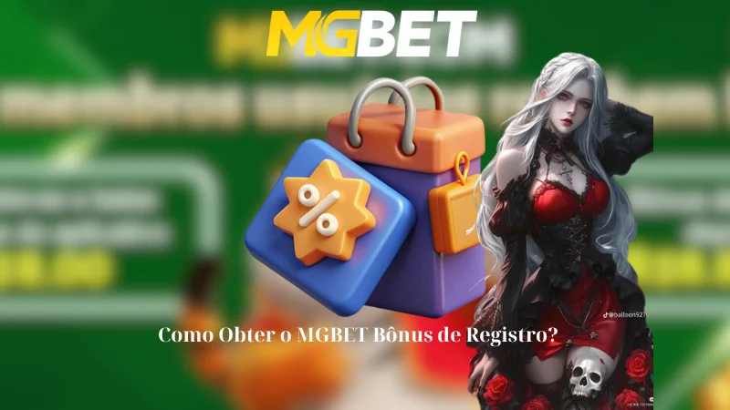 Como Obter o MGBET Bônus de Registro?