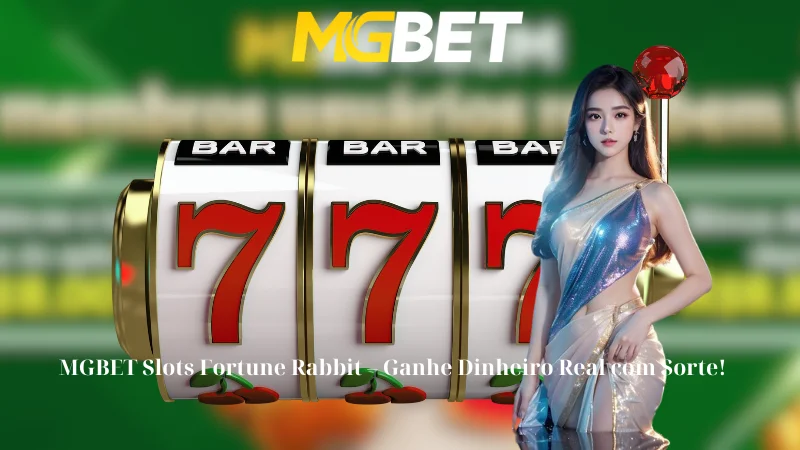 MGBET Slots Fortune Rabbit - Ganhe Dinheiro Real com Sorte!