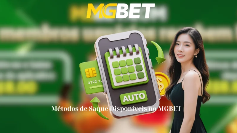 Métodos de Saque Disponíveis no MGBET