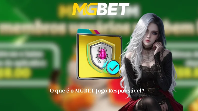 O que é o MGBET Jogo Responsável?