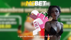 O que são Bônus de Depósito MGBET?