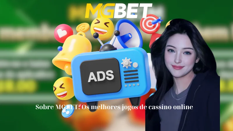 Sobre MGBET: Os melhores jogos de cassino online